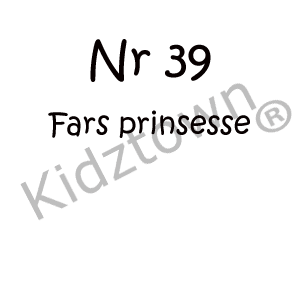Nr 39 Fars prinsesse